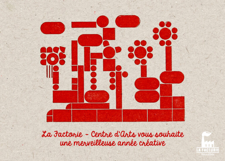 La Factorie - Centre d'Arts vous souhaite une merveilleuse année 2026 !
